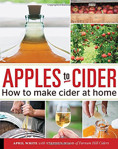 Apples to Cider by April White and Steve Wood