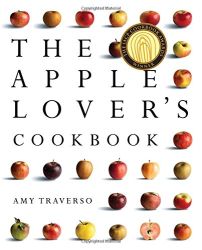 The Apple Lover’s Cookbook — Amy Traverso