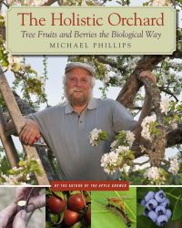 The Holistic Orchard — Michael Phillips