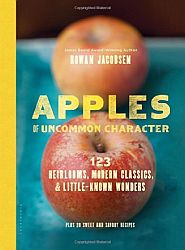 Apples of Uncommon Character -- Rowan Jacobsen